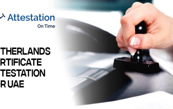 Netherlands Certificate Attestation for UAE